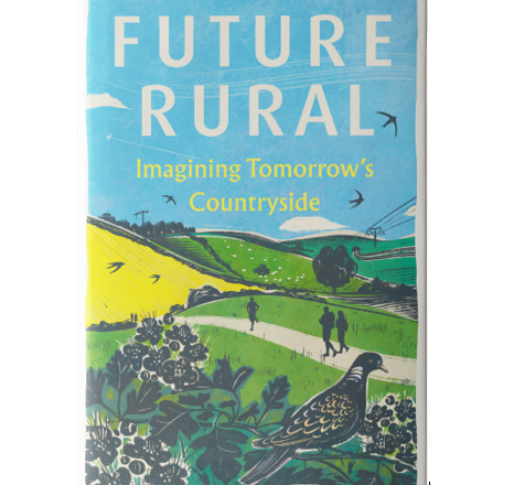 CPRE Centenary Book on Future Rural